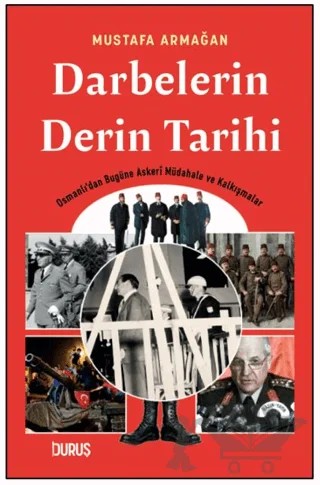 Darbelerin Derin Tarihi – Mustafa Armağan – Duruş Yayınları kitap kapağı
