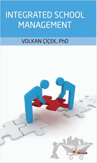 Integrated School Management – Volkan Çiçek – İdeal Kültür Yayıncılık kitap kapağı