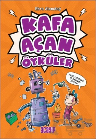 Kafa Açan Öyküler – Ebru Alemdağ – Acayip Kitaplar kitap kapağı