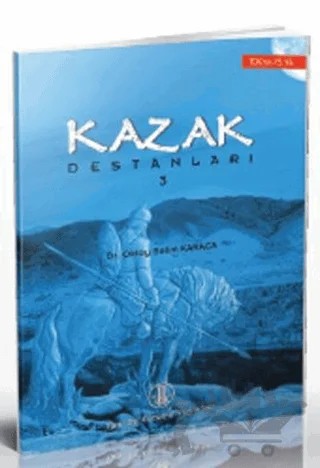 Kazak Destanları 3 – Oktay Selim Karaca – Türk Dil Kurumu Yayınları kitap kapağı