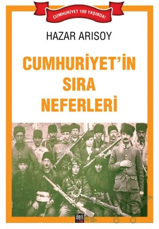Cumhuriyet’in Sıra Neferleri – Hazar Arısoy – İleri Yayınları kitap kapağı