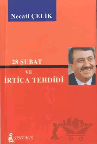 28 Şubat ve İrtica Tehdidi – Necati Çelik – Sinemis Yayınları kitap kapağı