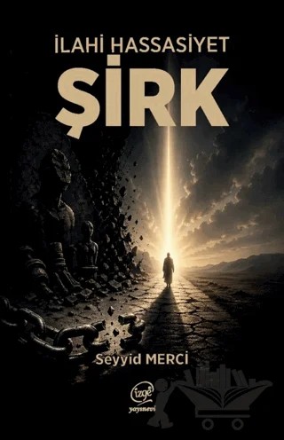 İlahi Hassasiyet - Şirk – Seyyid Merci – Çizge Yayınevi kitap kapağı
