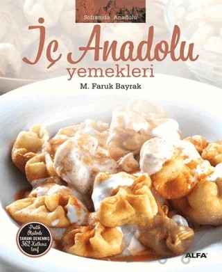 İç Anadolu Yemekleri – M. Faruk Bayrak – Alfa Yayınları kitap kapağı