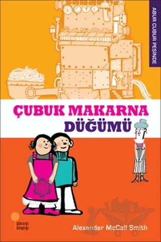 Çubuk Makarna Düğümü – Alexander McCall Smith – Günışığı Kitaplığı kitap kapağı