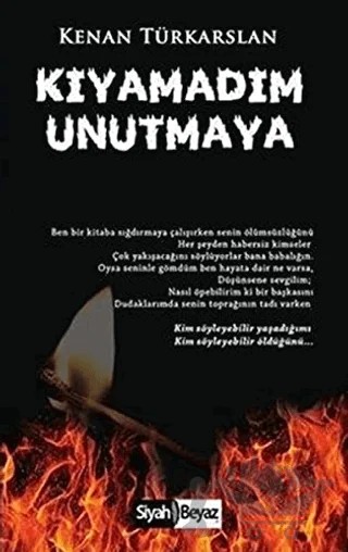 Kıyamadım Unutmaya – Kenan Türkarslan – Siyah Beyaz Yayınları kitap kapağı
