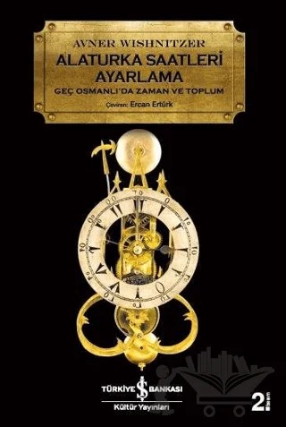 Alaturka Saatleri Ayarlama – Avner Wishnitzer – İş Bankası Kültür Yayınları kitap kapağı