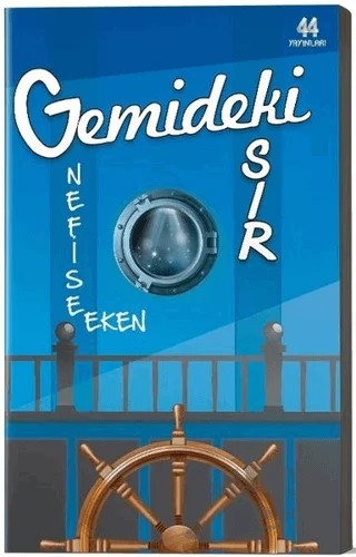 Gemideki Sır – Nefise Eken – 44 Yayınları kitap kapağı