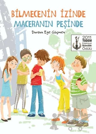 Bilmecenin İzinde Maceranın Peşinde – Dursun Ege Göçmen – Tudem Yayınları kitap kapağı