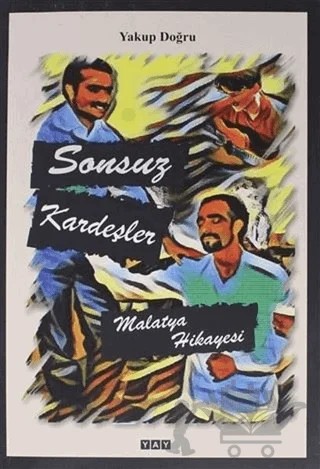 Sonsuz Kardeşler – Yakup Doğru – YAY - Yeni Anadolu Yayınları kitap kapağı