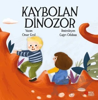 Kaybolan Dinozor – Onur Erol – Masalperest kitap kapağı