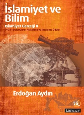 İslamiyet ve Bilim: İslamiyet Gerçeği 2 – Erdoğan Aydın – Literatür Yayıncılık kitap kapağı