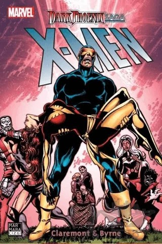 X-Men: Dark Phoenix Saga – Chris Claremont – Marmara Çizgi kitap kapağı