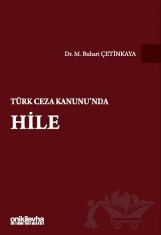 Türk Ceza Kanunu'nda Hile – M. Buhari Çetinkaya – On İki Levha Yayınları kitap kapağı
