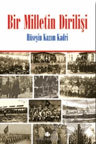 Bir Milletin Dirilişi – Hüseyin Kazım Kadri – Pınar Yayınları kitap kapağı