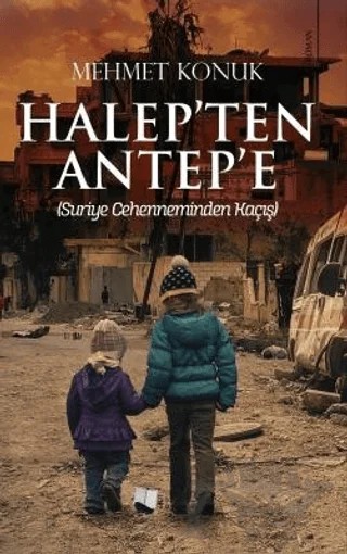 Halep’ten Antep’e – Mehmet Konuk – Karina Yayınevi kitap kapağı