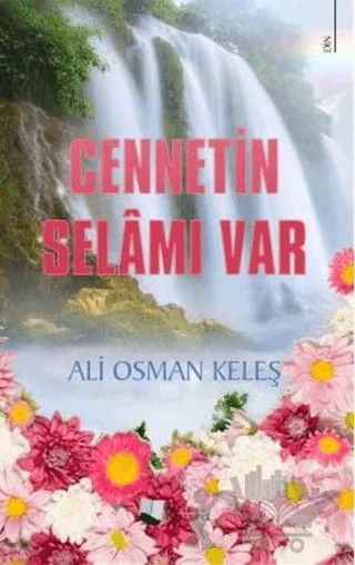 Cennetin Selamı Var – Ali Osman Keleş – Karina Yayınevi kitap kapağı