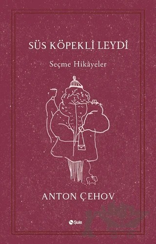 Süs Köpekli Leydi – Anton Pavloviç Çehov – Şule Yayınları kitap kapağı