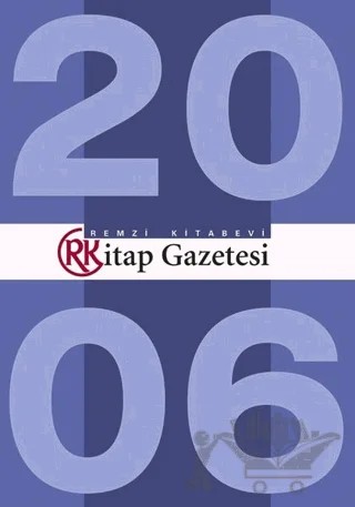 Remzi Kitap Gazetesi Tüm Sayılar 2006 – Kolektif – Remzi Kitabevi kitap kapağı