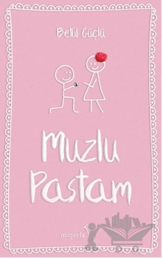 Muzlu Pastam – Betül Güçlü – Müptela Yayınları kitap kapağı