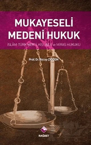 Mukayeseli Medeni Hukuk – Recep Çiğdem – Rağbet Yayınları kitap kapağı