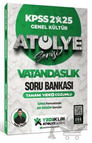 2025 KPSS Genel Kültür Atölye Serisi Vatandaşlık Tamamı Video Çözümlü Soru Bankası – Yasin Yıldız – Yediiklim Yayınları kitap kapağı