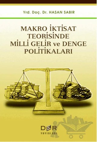 Makro İktisat Teorisinde Milli Gelir ve Denge Politikaları – Hasan Sabır – Der Yayınları kitap kapağı