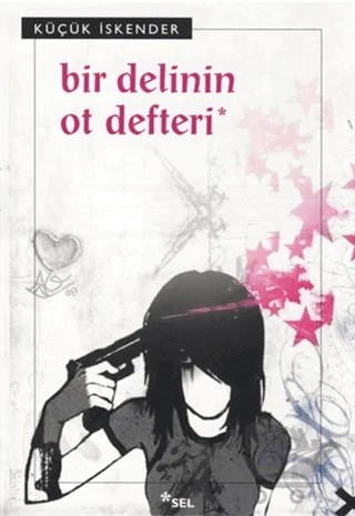 Bir Delinin Ot Defteri – Küçük İskender – Sel Yayıncılık kitap kapağı
