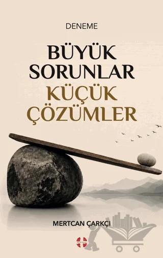 Büyük Sorunlar Küçük Çözümler – Mertcan Çarkçı – Bilim İnsanı Yayınları kitap kapağı