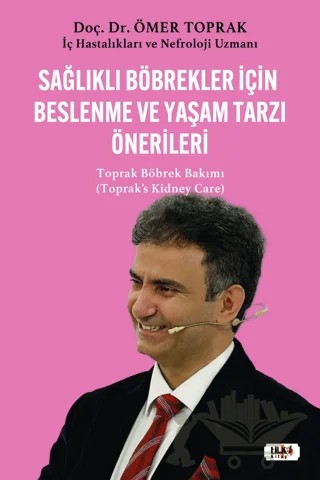 Sağlıklı Böbrekler İçin Beslenme ve Yaşam Tarzı Önerileri – Ömer Toprak – Tilki Kitap kitap kapağı
