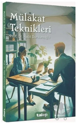 Mülakat Teknikleri – Halit Dursunoğlu – Talep Yayıncılık kitap kapağı