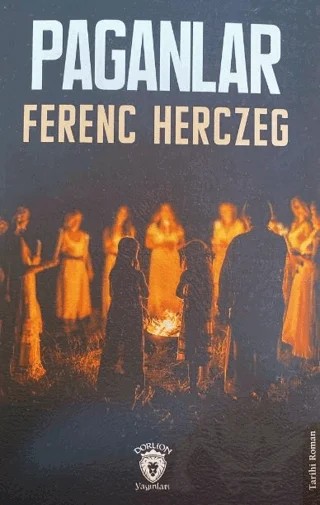 Paganlar – Ferenc Herczeg – Dorlion Yayınları kitap kapağı