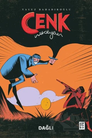 Cenk Hikayeleri - Dağlı – Yavuz Bahadıroğlu – Ketebe Genç kitap kapağı