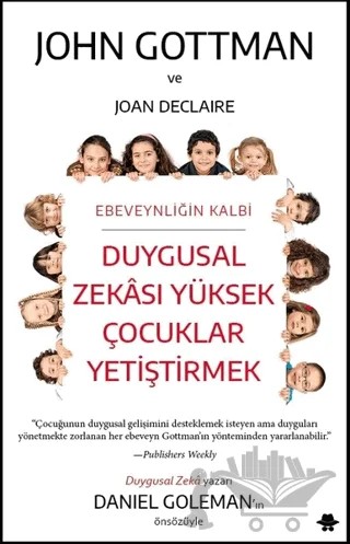 Duygusal Zekası Yüksek Çocuklar Yetiştirmek – Joan Declaire, John Gottman – Görünmez Adam Yayıncılık kitap kapağı