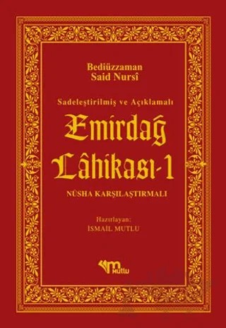 Sadeleştirilmiş ve Açıklamalı - Emirdağ Lahikası 1 – Bediüzzaman Said Nursi – Mutlu Yayınevi kitap kapağı