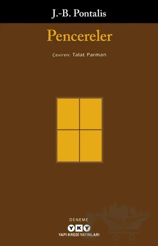 Pencereler – J. B. Pontalis – Yapı Kredi Yayınları kitap kapağı