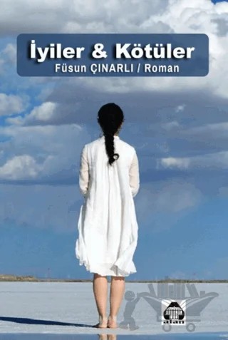 İyiler ve Kötüler – Füsun Çınarlı – Alan Yayıncılık kitap kapağı
