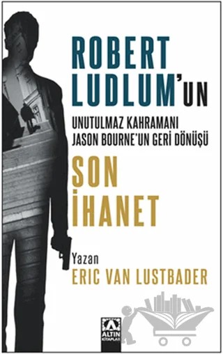 Son İhanet – Eric van Lustbader – Altın Kitaplar kitap kapağı