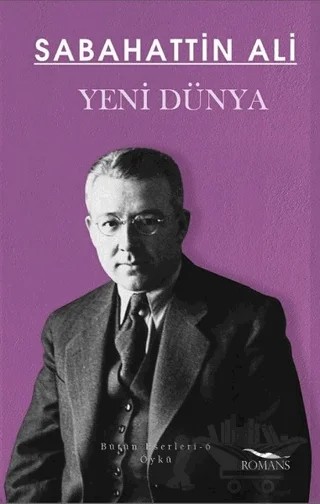 Yeni Dünya – Sabahattin Ali – Romans Yayınları kitap kapağı