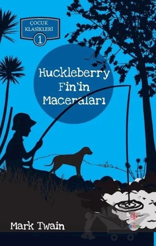 Huckleberry Fin'in Maceraları – Mark Twaın – Dahi Çocuk Yayınları kitap kapağı