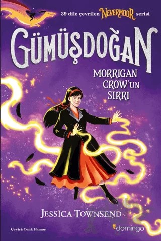 Nevermoor - Gümüşdoğan: Morrigan Crow’un Sırrı – Jessica Townsend – Domingo Yayınevi kitap kapağı