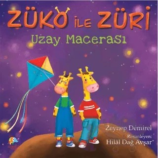 Züko İle Züri - Uzay Macerası – Zeynep Demirel – Zencefil Kitap kitap kapağı