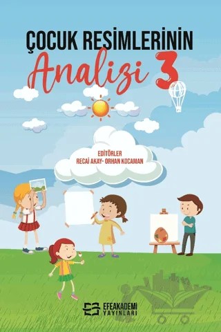 Çocuk Resimlerinin Analizi - 3 – Kolektif – Efe Akademi Yayınları kitap kapağı
