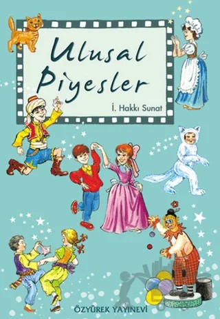 Ulusal Piyesler – İ. Hakkı Sunat – Özyürek Yayınları kitap kapağı