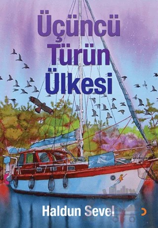 Üçüncü Türün Ülkesi – Haldun Sevel – Cinius Yayınları kitap kapağı