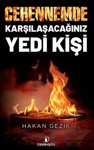 Cehennemde Karşılaşacağınız Yedi Kişi – Hakan Gezik – İskenderiye Yayınları kitap kapağı