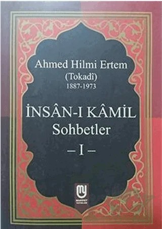 İnsan-ı Kamil Sohbetler 1 – Ahmed Hilmi Ertem – Marifet Yayınları kitap kapağı