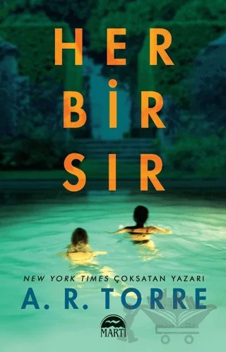 Her Bir Sır – A. R. Torre – Martı Yayınları kitap kapağı