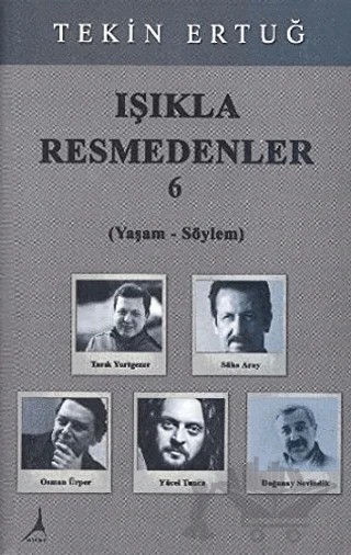 Işıkla Resmedenler 6 – Tekin Ertuğ – Alter Yayıncılık kitap kapağı