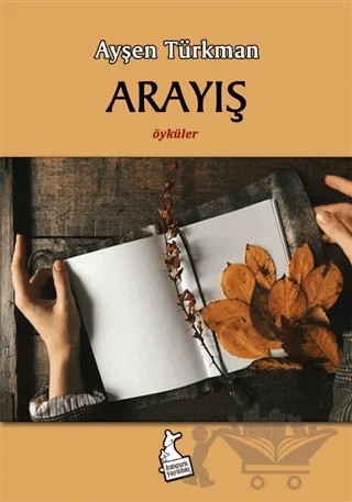Arayış – Ayşen Türkman – Kanguru Yayınları kitap kapağı